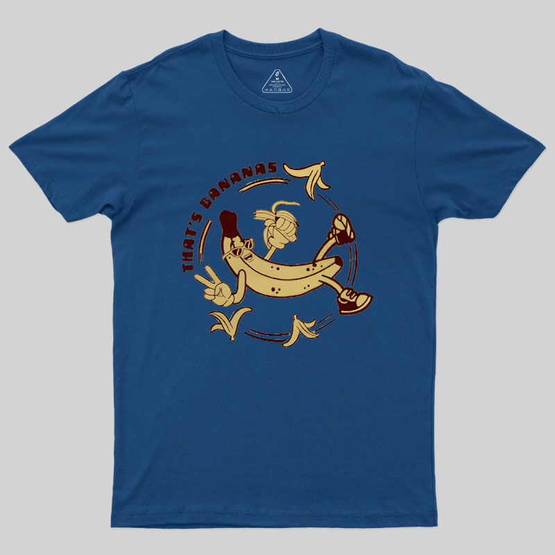 Thats Bananas Geek T-Shirt