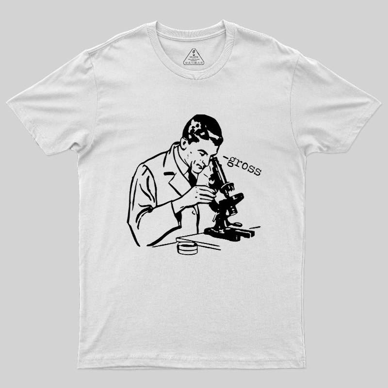 Microscope Lab Gross Humor Geek T-Shirt