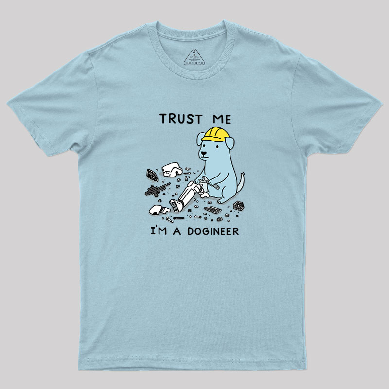 I'm A Dogineer Geek T-Shirt