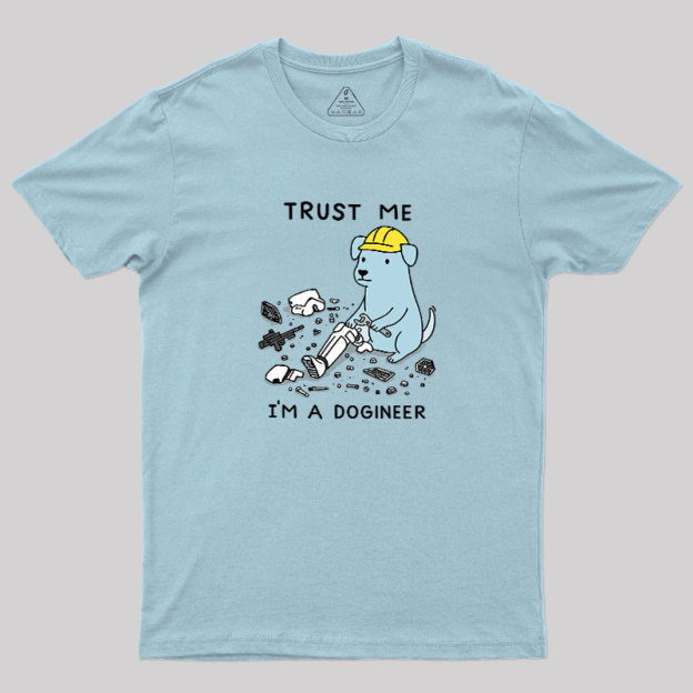 I'm A Dogineer Geek T-Shirt