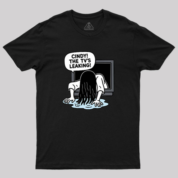 Cindy The Tv Leaking Geek T-Shirt
