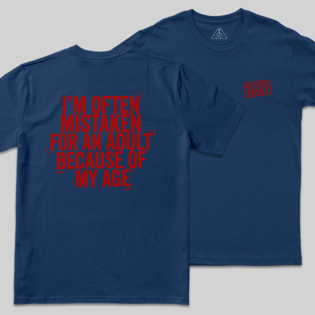 Not A Real Adult Front and Back Printed Geek T-Shirt