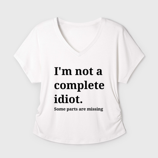 Funny Idiot Self-Mockery Sarcastic Geek Dolman Sleeve V-Neck Shirt