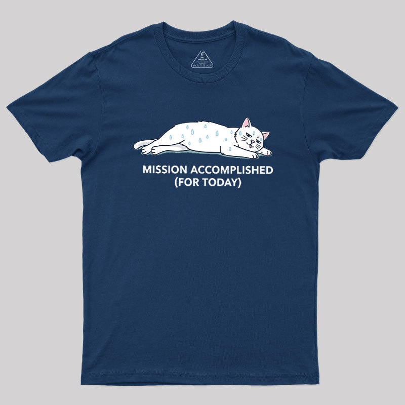 Mission Accomplished Geek T-Shirt