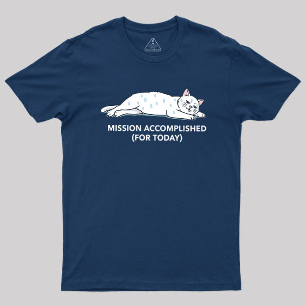 Mission Accomplished Geek T-Shirt
