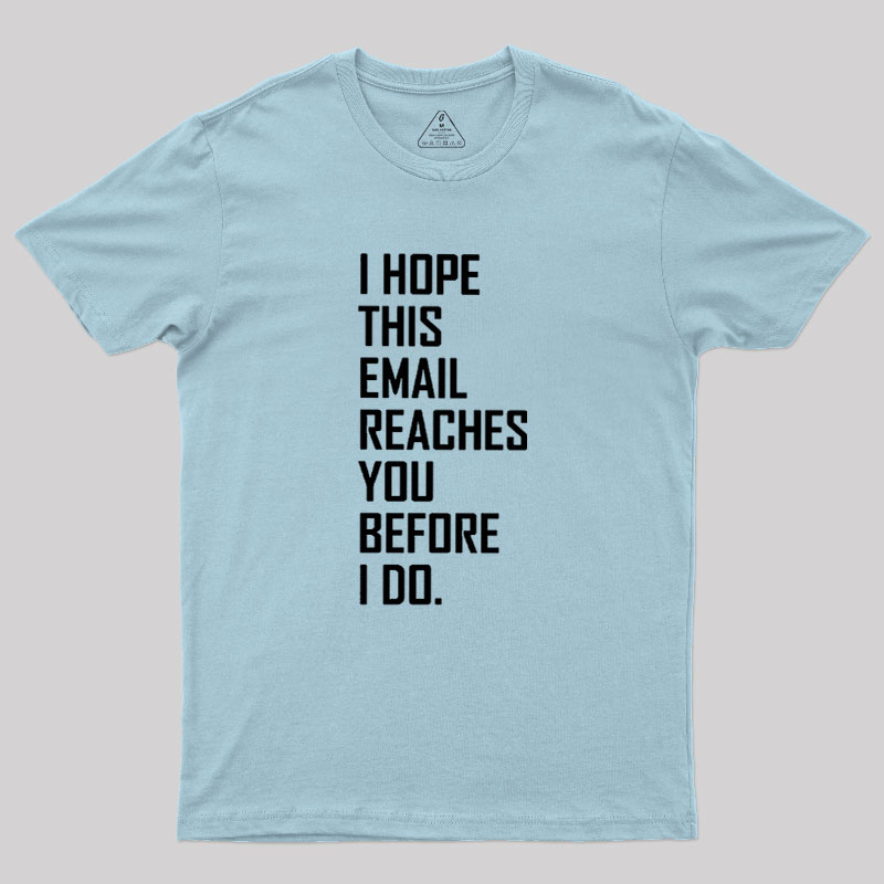 Threatening Email Geek T-Shirt