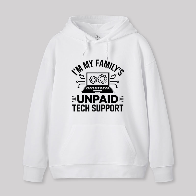 I'm My Family's Unpaid Tech Support Geek Hoodie