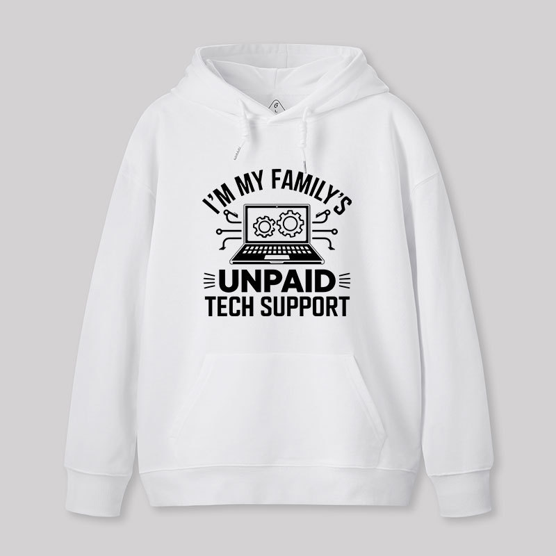 I'm My Family's Unpaid Tech Support Geek Hoodie