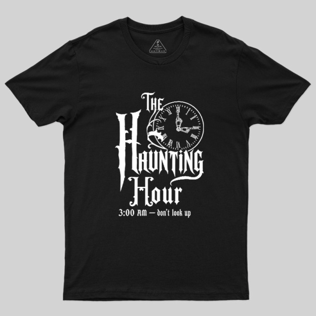 The Haunting Hour 3AM Geek T-Shirt