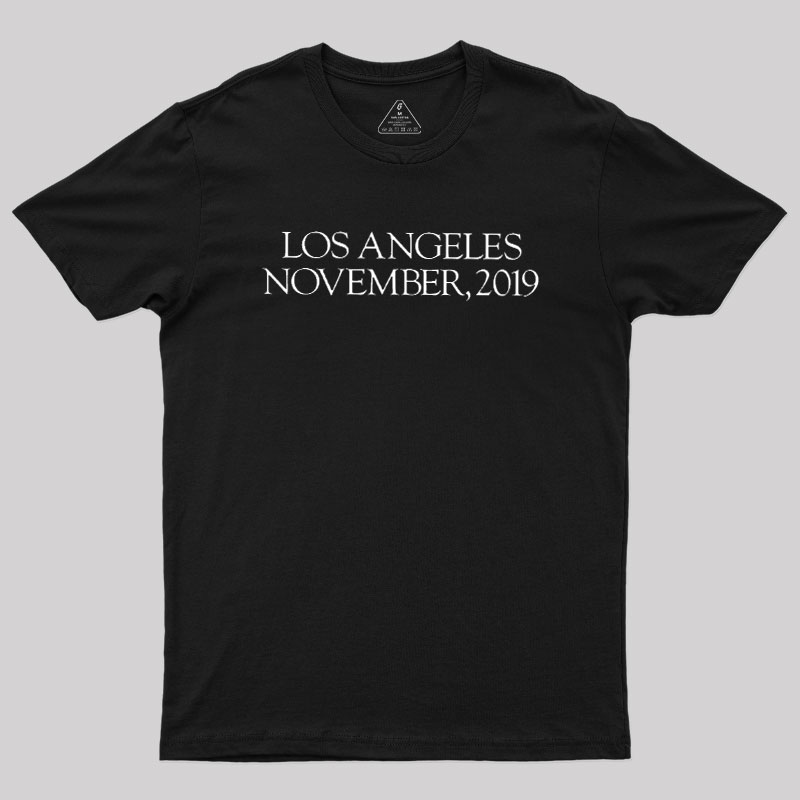 Los Angeles November 2019 Geek T-Shirt