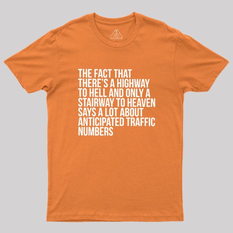 There's Highway To Hell And Stairway To Heaven Geek T-Shirt