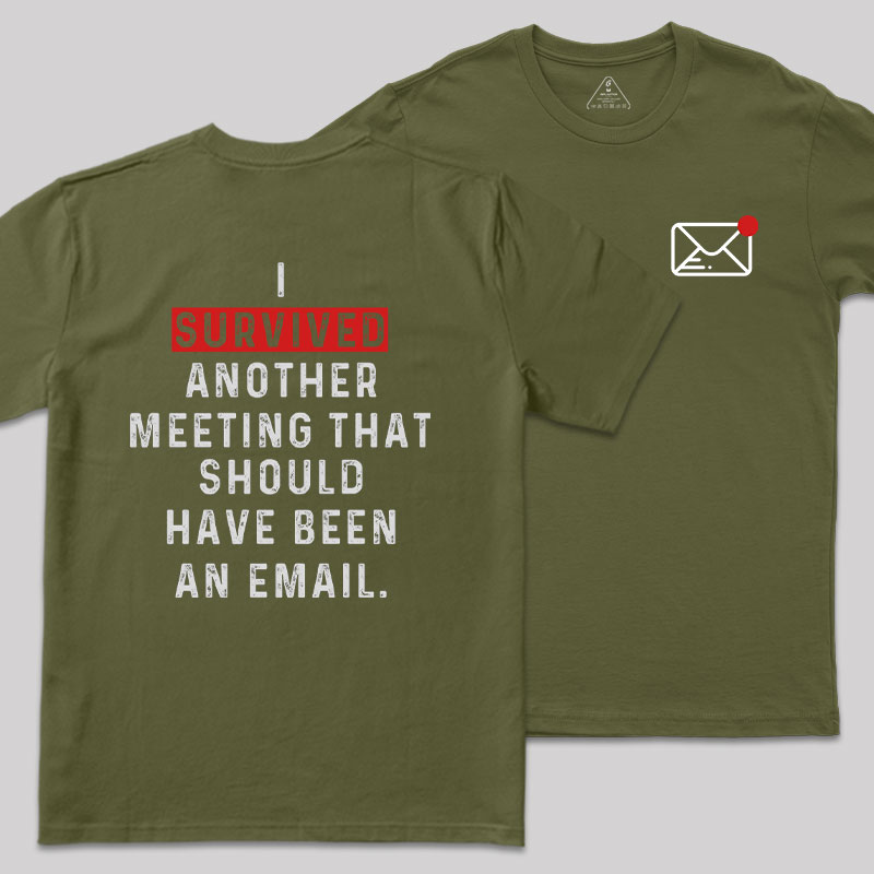 Meeting Survivor Front and Back Printed Geek T-Shirt
