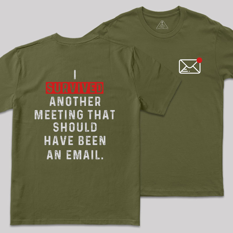 Meeting Survivor Front and Back Printed Geek T-Shirt