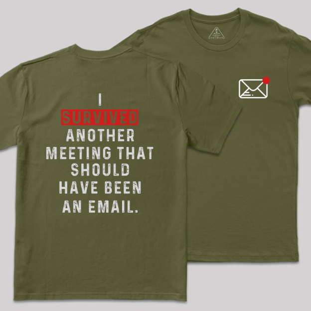 Meeting Survivor Front and Back Printed Geek T-Shirt