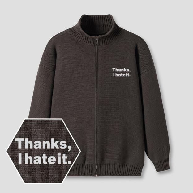 Thanks I Hate It Embroidered Full‑Zip Cardigan