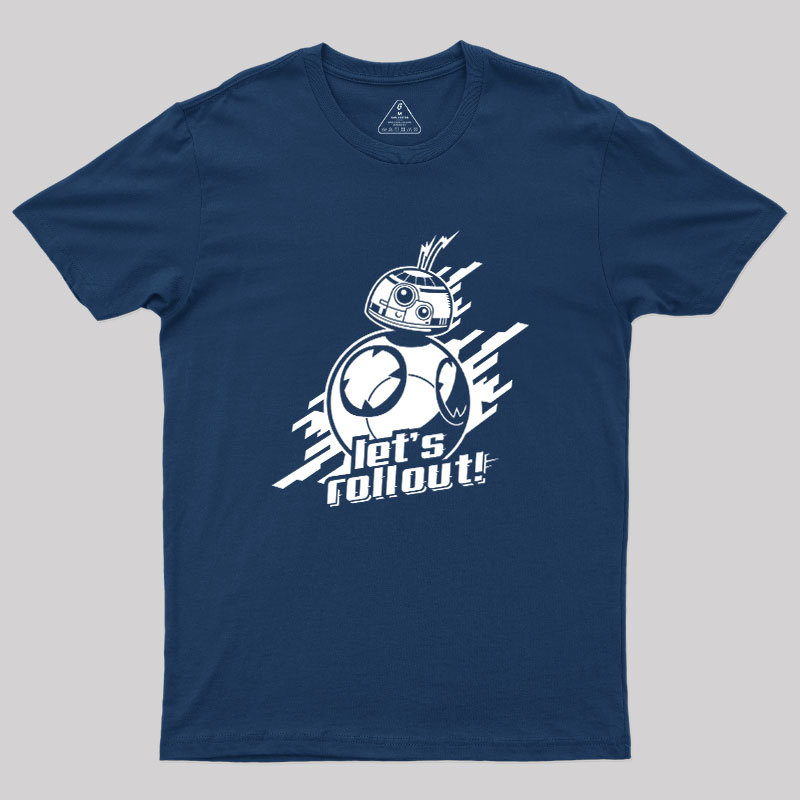 Roll Out Geek T-Shirt
