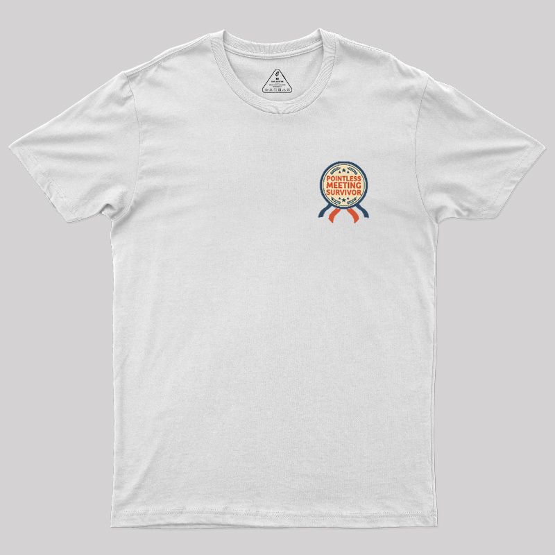 Pointless Meeting Survivor Geek T-Shirt