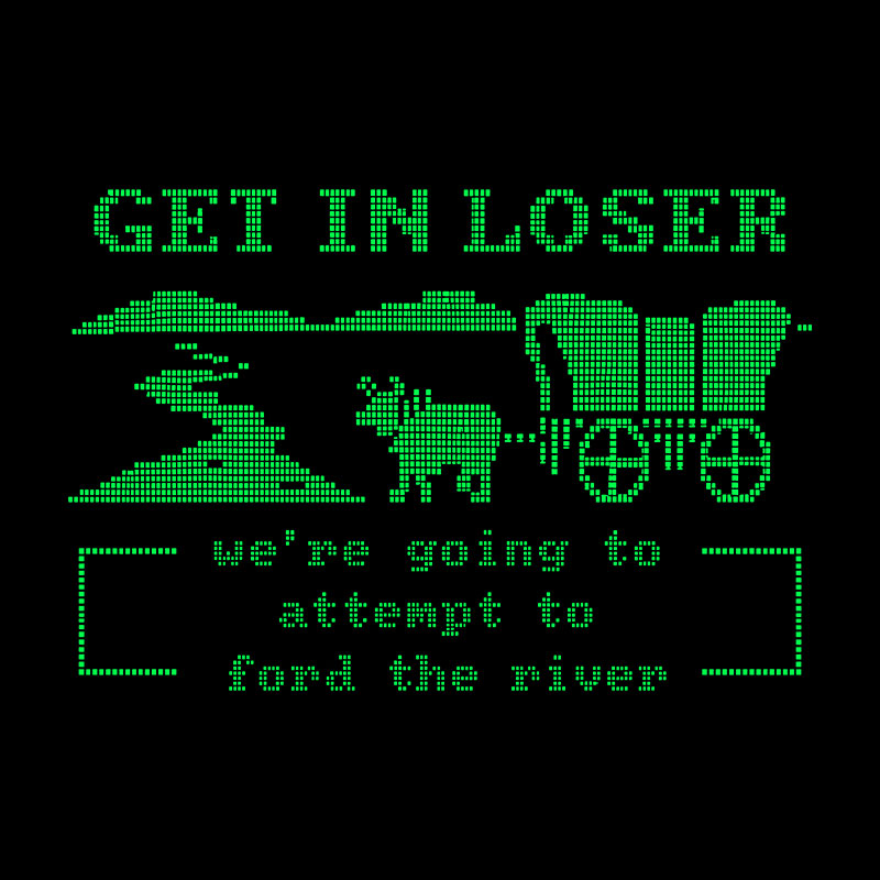 Going To Ford The River Geek T-Shirt
