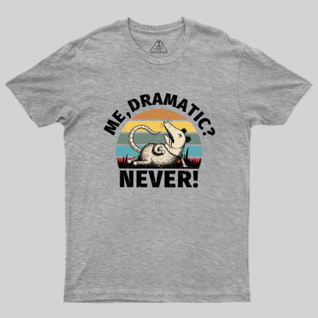 Dramatic Opossum Vibes Geek T-Shirt