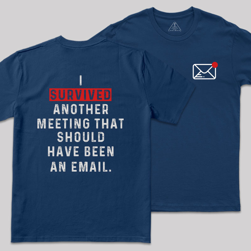 Meeting Survivor Front and Back Printed Geek T-Shirt