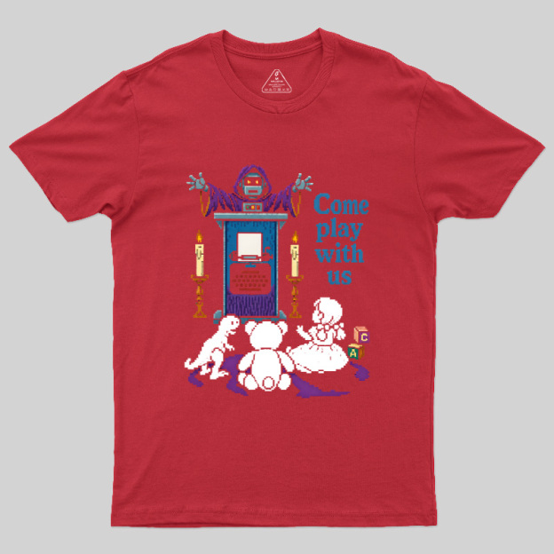 Robot Priest Come Play With Us Geek T-Shirt