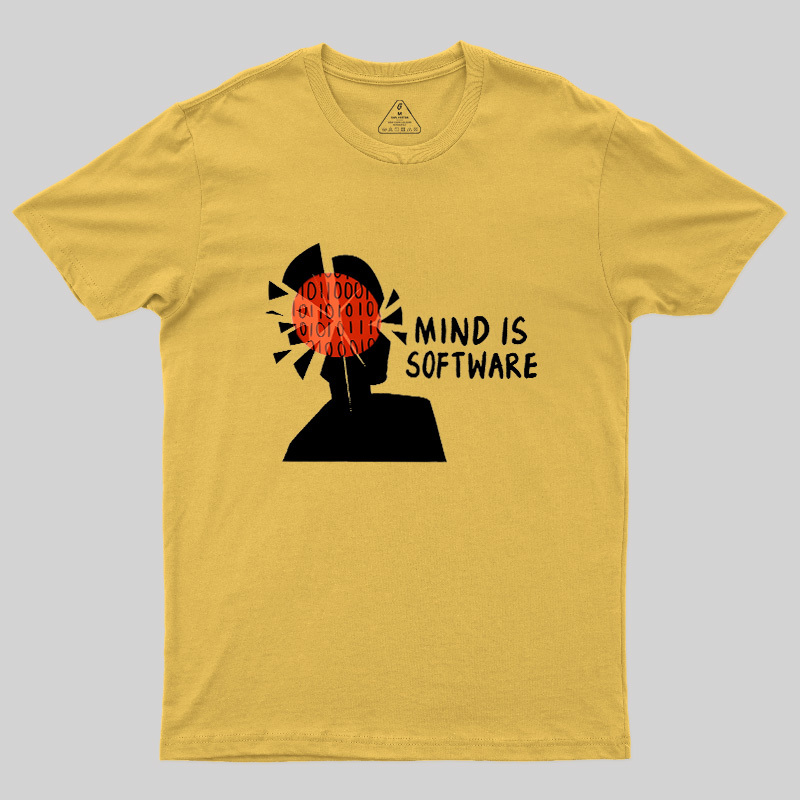 Mind Is Software Geek T-Shirt