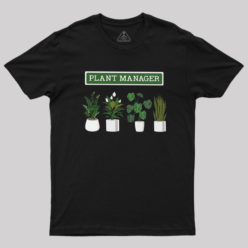 Plant Manager Geek T-Shirt