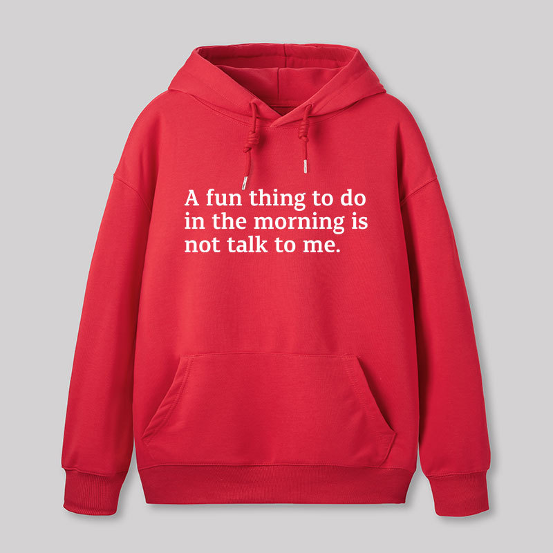 Not Talk To Me Geek Hoodie