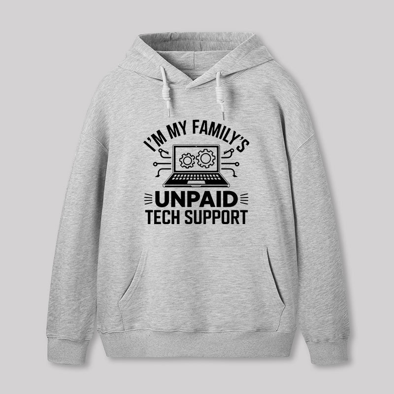 I'm My Family's Unpaid Tech Support Geek Hoodie
