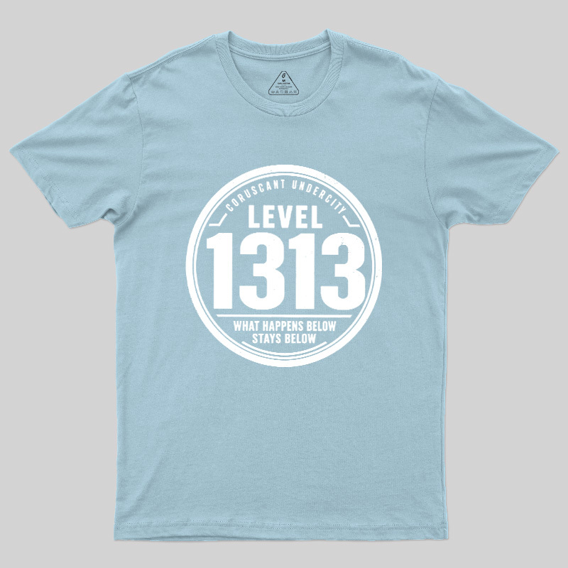 LEVEL 1313 Geek T-Shirt