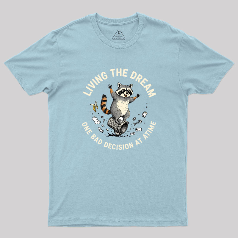 Living?the?Dream Geek T-Shirt