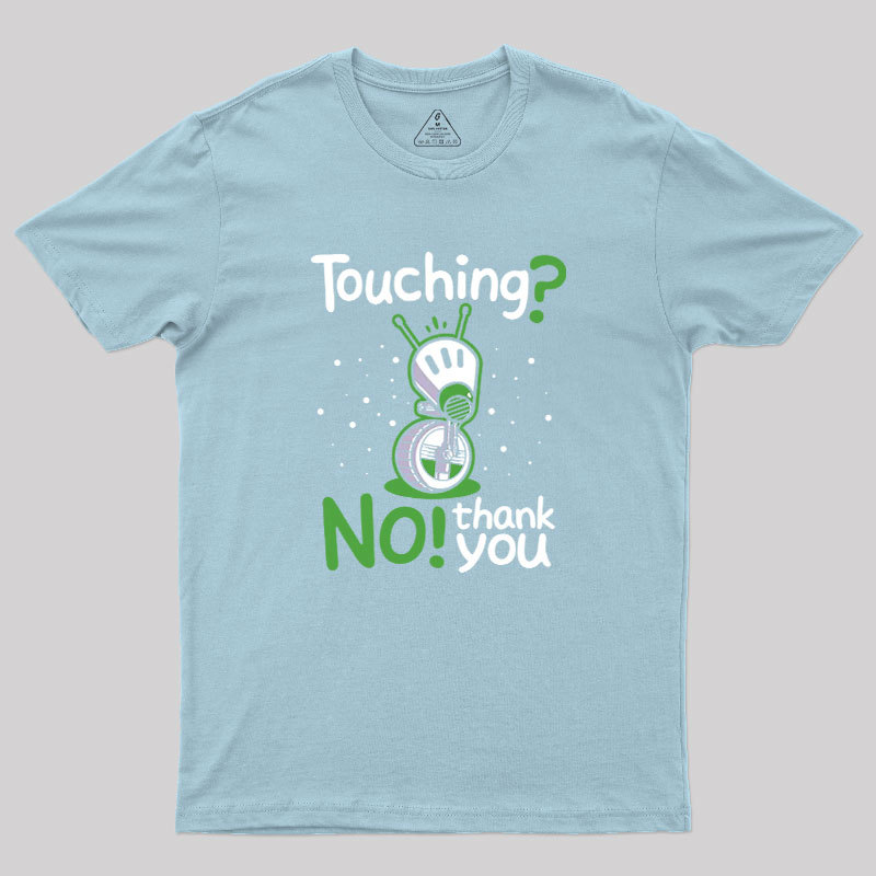Touchin Geek T-Shirt