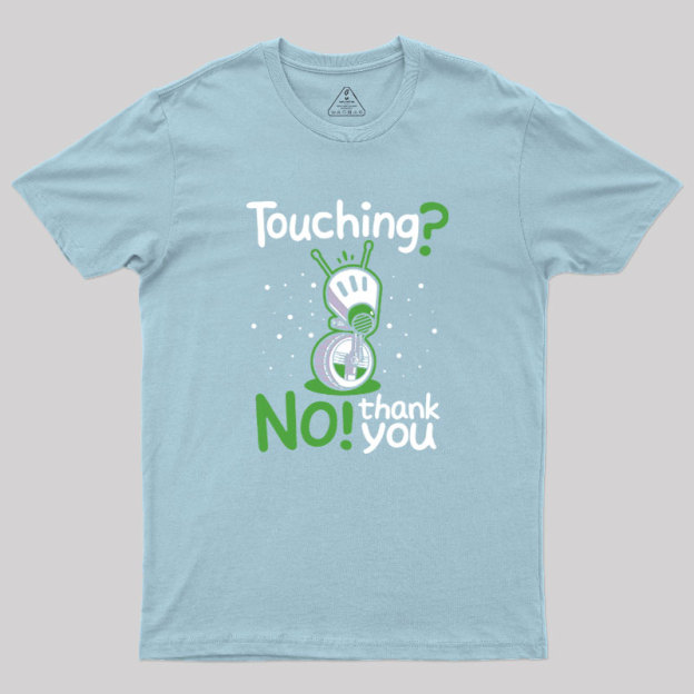 Touchin Geek T-Shirt
