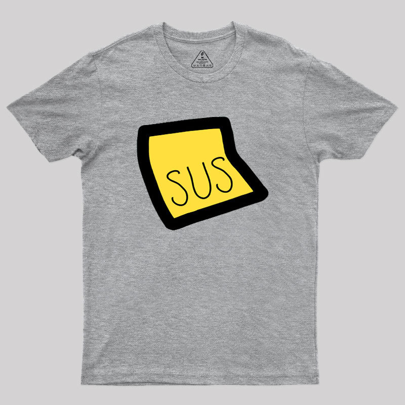 Youre Sus Geek T-Shirt