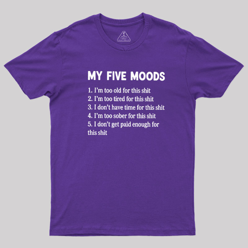 My Five Moods Geek T-Shirt