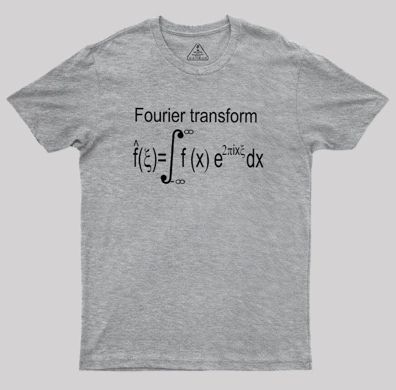 Fourier Transform Geek T-Shirt