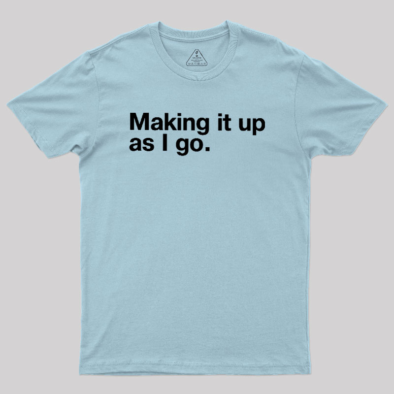 Make it Up Geek T-Shirt