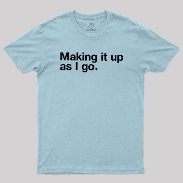Make it Up Geek T-Shirt