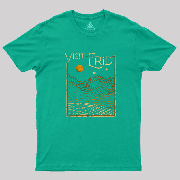 Visit Erid Geek T-Shirt