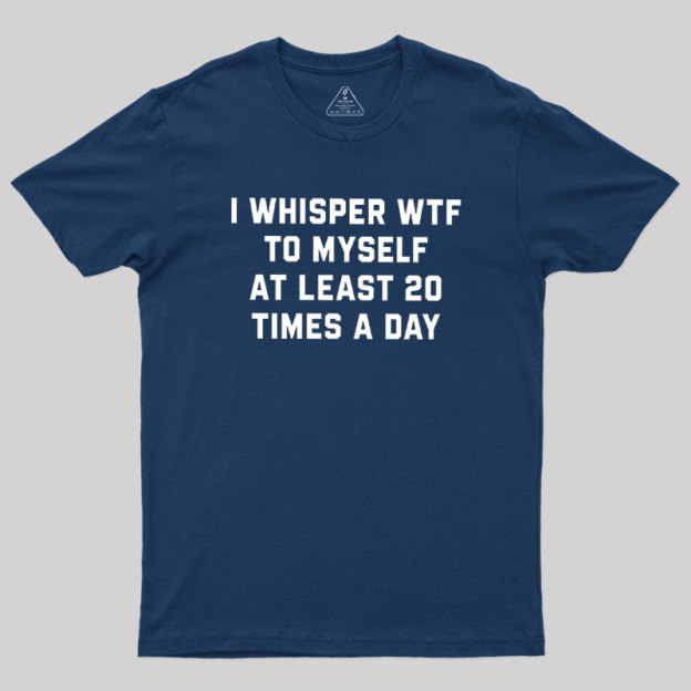 I Whisper Geek T-Shirt