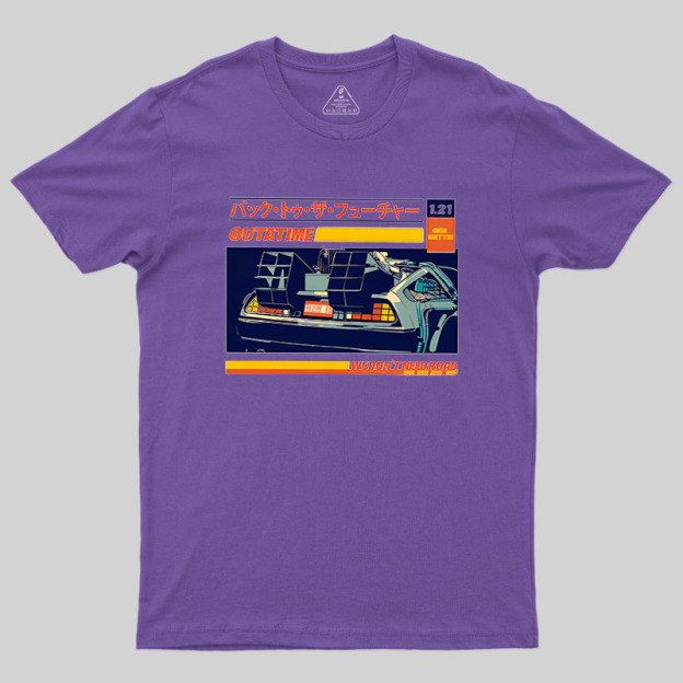 Out A Time Road Geek T-Shirt