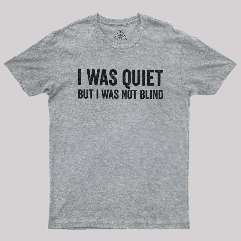 Silent Observation Geek T-Shirt