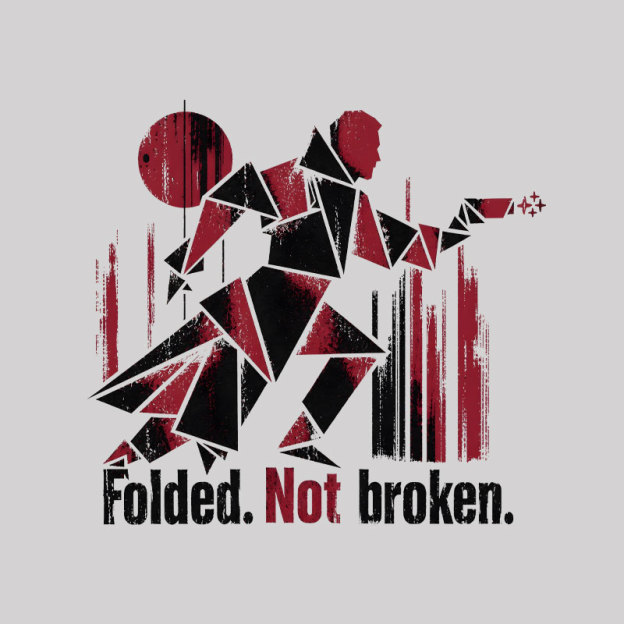 Folded Not Broken Geek T-Shirt