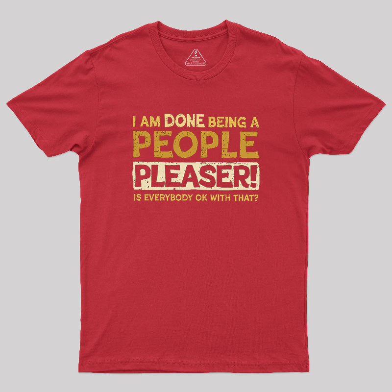 Still A People Pleaser Geek T-Shirt
