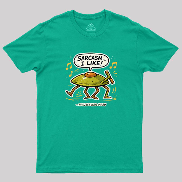 Sarcasm I Like Geek T-Shirt