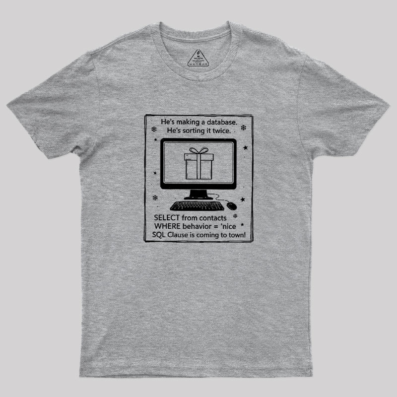 Nerdy SQL Santa Clause Joke Geek T-Shirt