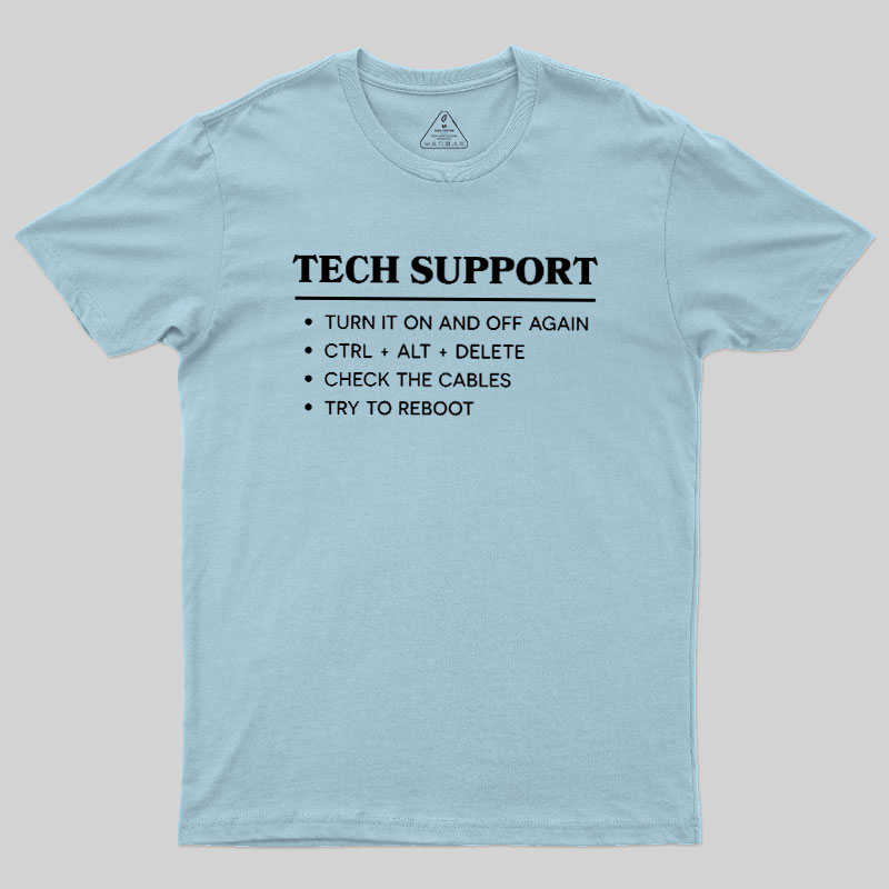 TECH SUPPORT Geek T-Shirt