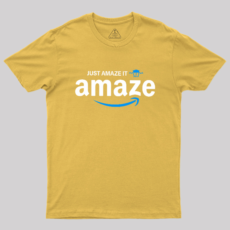 Just Amaze It Geek T-Shirt