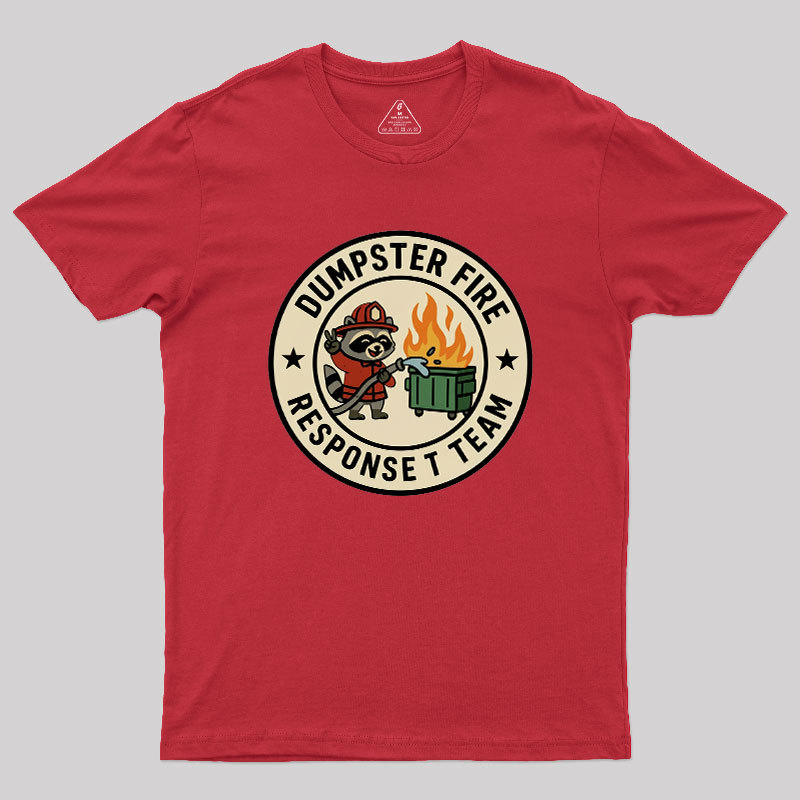 Dumpster Fire Response Team Humour Raccoon Geek T-Shirt
