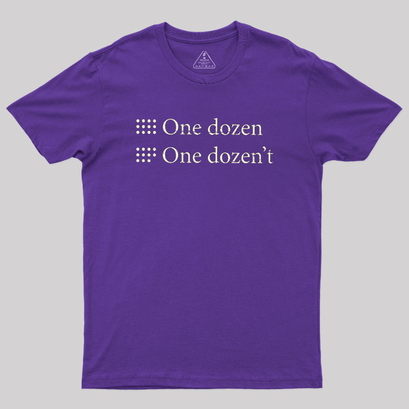One Dozen One Dozen't Geek T-Shirt